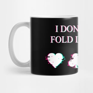 I Don't Even Fold Laundry Glitch Mug